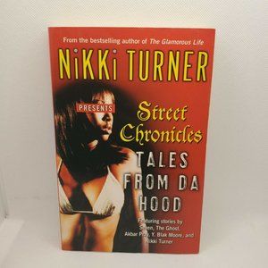 Street Chronicles Tales From Da Hood By Nikki Turner (Paperback)